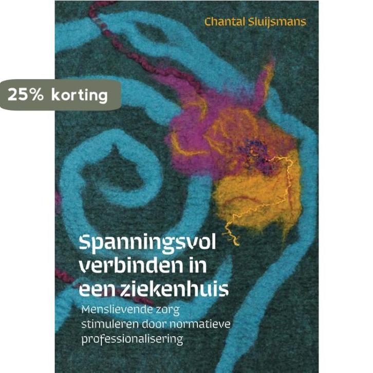Spanningsvol verbinden in een ziekenhuis 9789463011778, Boeken, Wetenschap, Gelezen, Verzenden