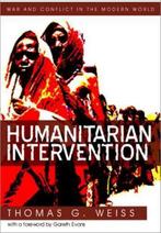 Humanitarian Intervention 9780745640228, Thomas G. Weiss, Thomas G. Weiss, Verzenden