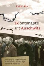 Ik ontsnapte uit Auschwitz 9789059779365 Rudolf Vrba, Boeken, Verzenden, Gelezen, Rudolf Vrba