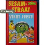 Sesamstraat viert feest 9789043800884, Boeken, Verzenden, Gelezen