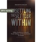 Unsettling the Settler Within 9780774817783 Paulette Regan, Verzenden, Gelezen, Paulette Regan