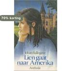 Lien gaat naar Amerika / Top 9789031708420 Ballegeer, Boeken, Verzenden, Gelezen, Ballegeer