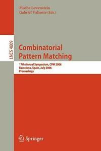 Combinatorial Pattern Matching : 17th Annual Sy. Lewenstein,, Livres, Livres Autre, Envoi
