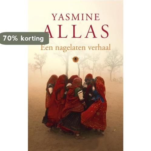 Een nagelaten verhaal 9789023466932 Yasmine Allas, Boeken, Romans, Gelezen, Verzenden