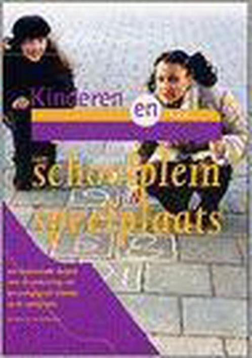 Kinderen En... Van Schoolplein Tot Speelplaats 9789057880834, Livres, Ésotérisme & Spiritualité, Envoi