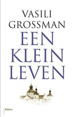 Een klein leven 9789460038341 Vasili Grossman, Boeken, Verzenden, Zo goed als nieuw, Vasili Grossman