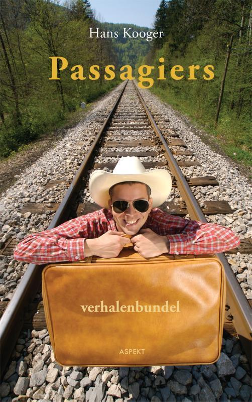 Passagiers 9789461532022 Hans Kooger, Boeken, Literatuur, Zo goed als nieuw, Verzenden
