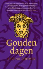 Gouden dagen 9789044650303 Berend Sommer, Verzenden, Berend Sommer