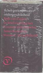 Ik heb geen talent voor ondergeschiktheid 9789028206557, Boeken, Verzenden, Gelezen, B. van Zuylen