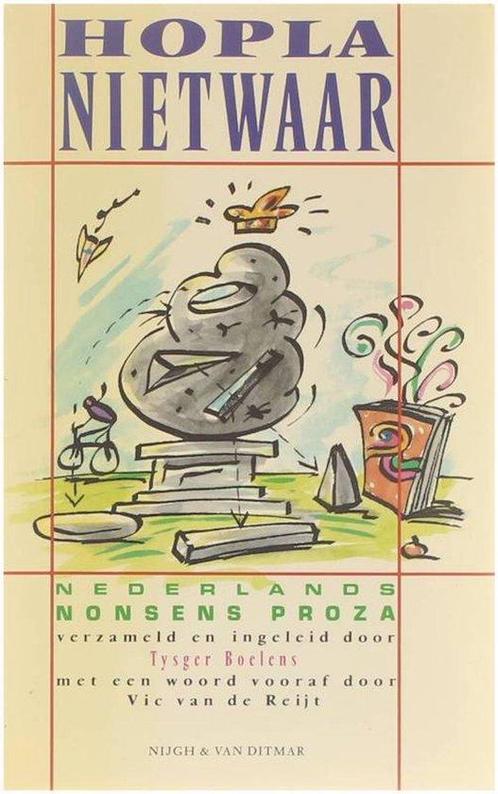 Hopla nietwaar: Nederlands nonsensproza uit de twintigste, Livres, Romans, Envoi