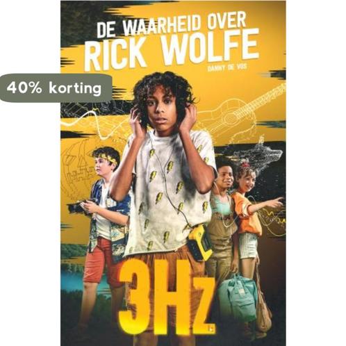 De waarheid over Rick Wolfe / 3Hz 9789002274626 Danny de Vos, Boeken, Kinderboeken | Jeugd | 10 tot 12 jaar, Zo goed als nieuw