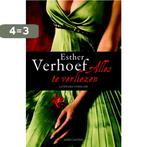 Alles te verliezen 9789026330896 Esther Verhoef, Boeken, Thrillers, Verzenden, Gelezen, Esther Verhoef