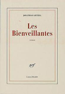 Les Bienveillantes - Prix Goncourt et Prix du roman de l..., Livres, Livres Autre, Envoi
