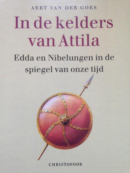 In de kelders van Attila - Aert van der Goes - 9789062385065, Boeken, Godsdienst en Theologie, Verzenden