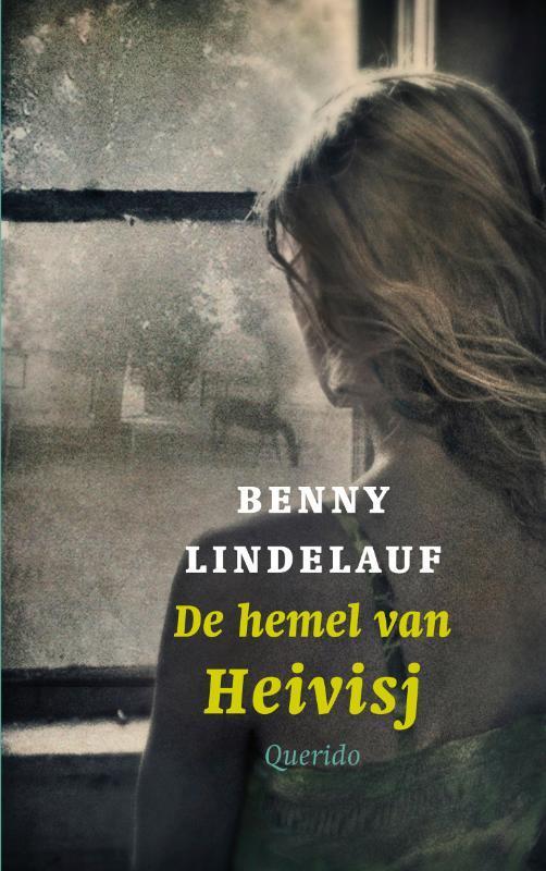 De hemel van Heivisj 9789045110400 Benny Lindelauf, Boeken, Kinderboeken | Jeugd | 13 jaar en ouder, Gelezen, Verzenden