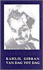 Van Dag Tot Dag 9789062717811 Khalil Gibran, Verzenden, Gelezen, Khalil Gibran