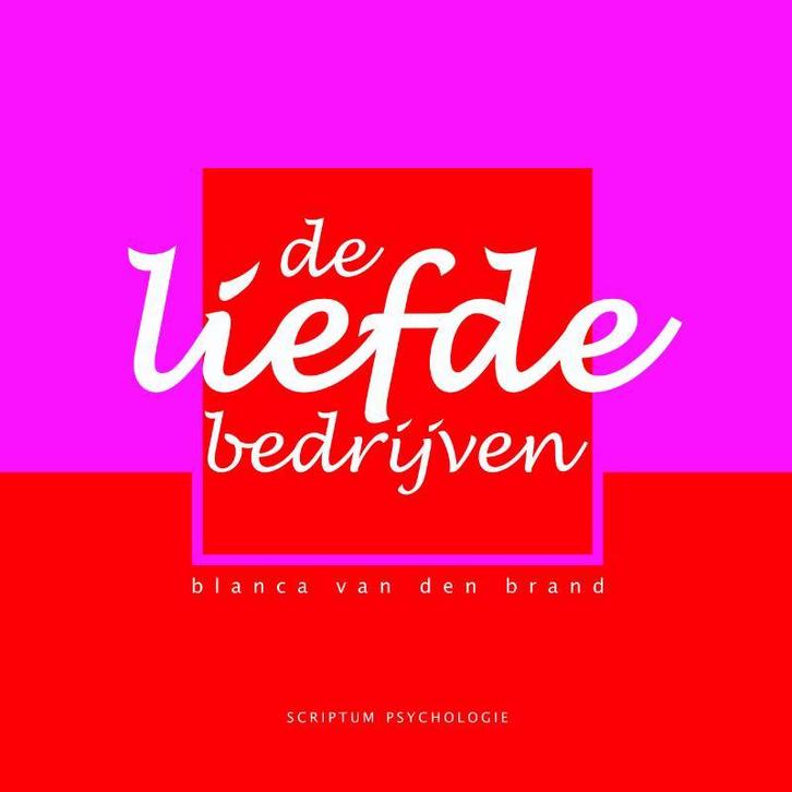 De liefde bedrijven / Scriptum psychologie 9789055945498, Livres, Psychologie, Envoi