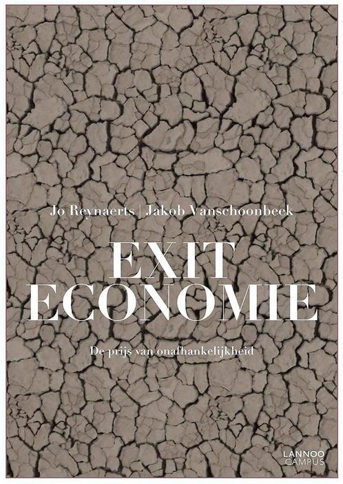 Exiteconomie 9789401440943 Jo Reynaerts, Boeken, Politiek en Maatschappij, Gelezen, Verzenden
