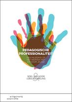 Pedagogische professionaliteit 9789046907528, Livres, Livres d'étude & Cours, Roel van Goor, Loes Houweling, Verzenden