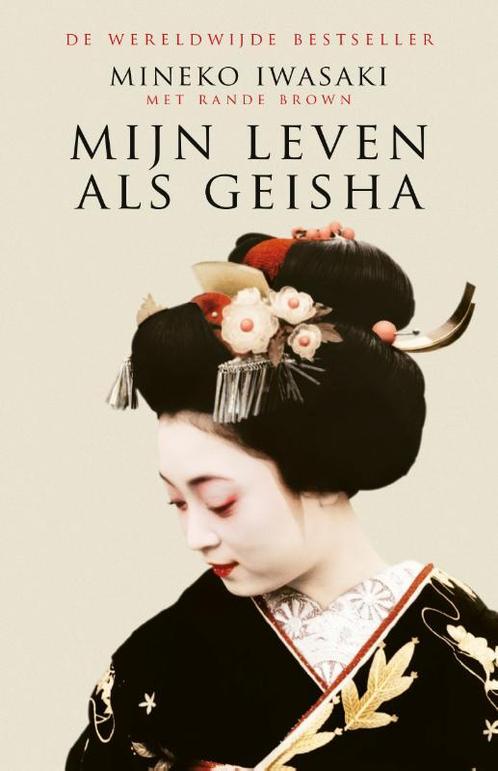 Mijn leven als geisha 9789032508647 M. Iwasaki, Boeken, Literatuur, Gelezen, Verzenden