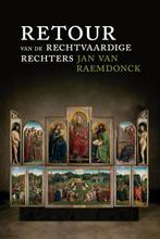 Retour van de Rechtvaardige Rechters 9789051796858, Boeken, Verzenden, Zo goed als nieuw, Jan van Raemdonck