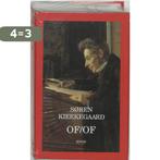 Of/Of 9789053525746 Søren Kierkegaard, Boeken, Verzenden, Zo goed als nieuw, Søren Kierkegaard