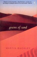 Grains Of Sand 9780099277354 Martin Buckley, Verzenden, Gelezen, Martin Buckley