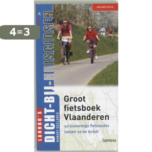 Groot fietsboek Vlaanderen / Dicht-bij-huisgidsen, Boeken, Reisgidsen, Gelezen, Verzenden