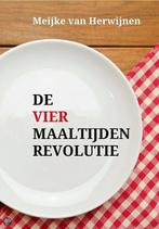 De Vier Maaltijden Revolutie 9789082140330, Boeken, Gelezen, Meijke van Herwijnen, Verzenden