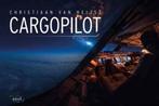 Cargopilot 9780993260445, Boeken, Gelezen, Verzenden, Christiaan Van Heijst