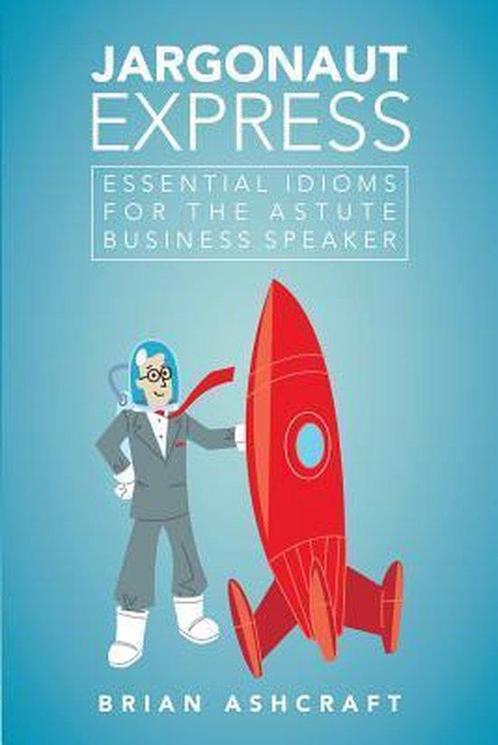 Jargonaut Express 9781483407364 Brian Ashcraft, Boeken, Taal | Engels, Gelezen, Verzenden