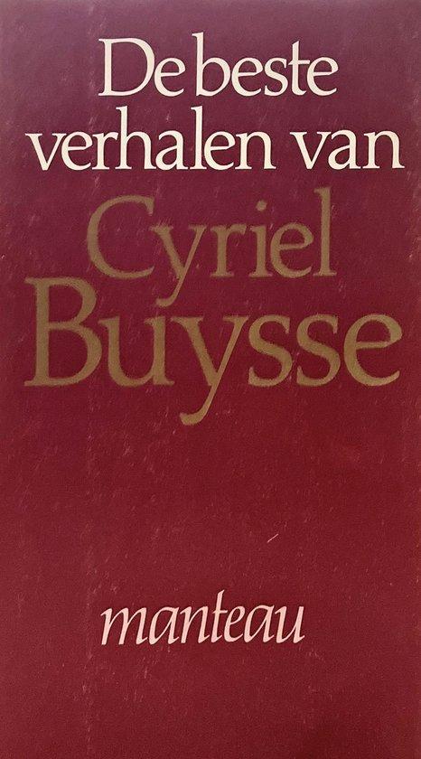Beste verhalen van cyriel buysse 9789022310830 Buysse, Boeken, Romans, Zo goed als nieuw, Verzenden