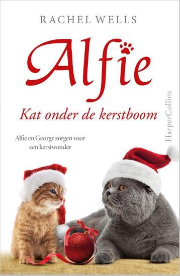 Kat onder de kerstboom / Alfie 9789402711257 Rachel Wells, Verzenden, Rachel Wells