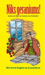 Niks geraniums! 9789085161844, Boeken, Saskia de Boer, Geertje Schijncel, Zo goed als nieuw, Verzenden