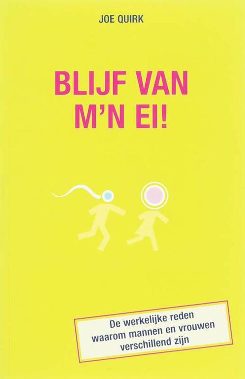 Blijf van mn ei! 9789022993347 Joe Quirk, Boeken, Psychologie, Gelezen, Verzenden