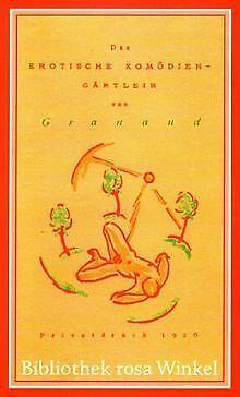 Das erotische Komodiengartlein  Granand  Book, Livres, Livres Autre, Envoi