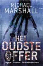 Oudste Offer 9789024550135, Livres, Thrillers, Michael Marshall, Verzenden