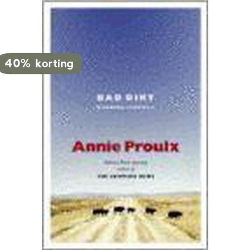Bad Dirt 9780743257992 Annie Proulx, Boeken, Taal | Engels, Zo goed als nieuw, Verzenden