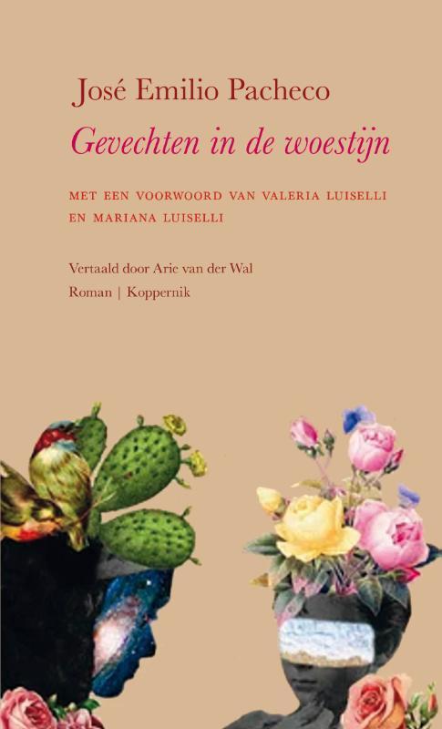 Gevechten in de woestijn 9789083274386 José Emilio Pacheco, Boeken, Literatuur, Zo goed als nieuw, Verzenden