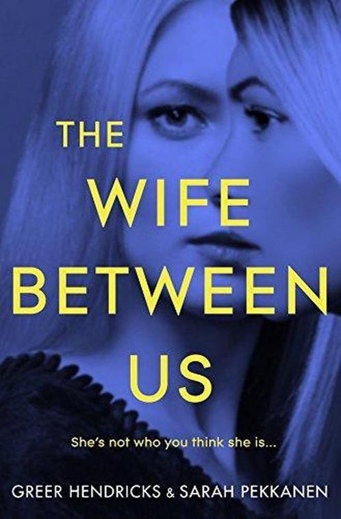 The Wife Between Us 9781509842827, Livres, Livres Autre, Envoi
