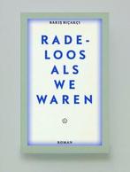 Radeloos als we waren / Leesmagazijn / 27 9789491717260, Verzenden, Zo goed als nieuw, Baris Biçakçi