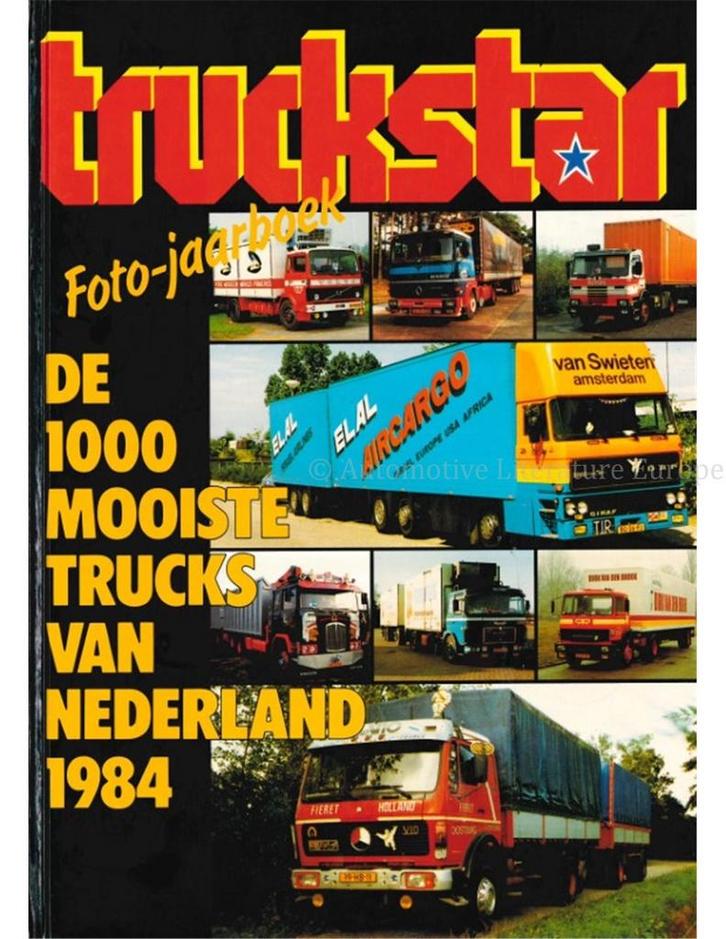 TRUCKSTAR FOTO-JAARBOEK, DE 1000 MOOISTE TRUCKS VAN, Boeken, Auto's | Boeken