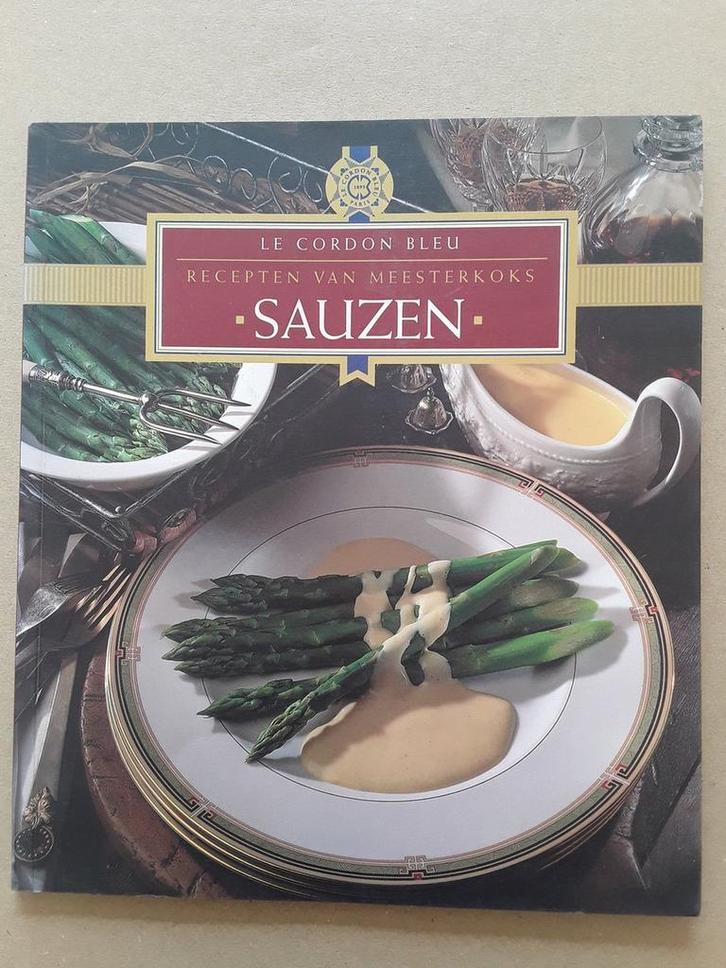 Le cordon bleu Sauzen / Le cordon bleu Recepten van, Boeken, Literatuur, Zo goed als nieuw, Verzenden