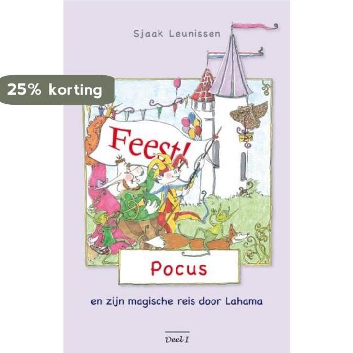 Feest! / 1 / Pocus en zijn magische reis door Lahama / 1, Boeken, Kinderboeken | Kleuters, Zo goed als nieuw, Verzenden