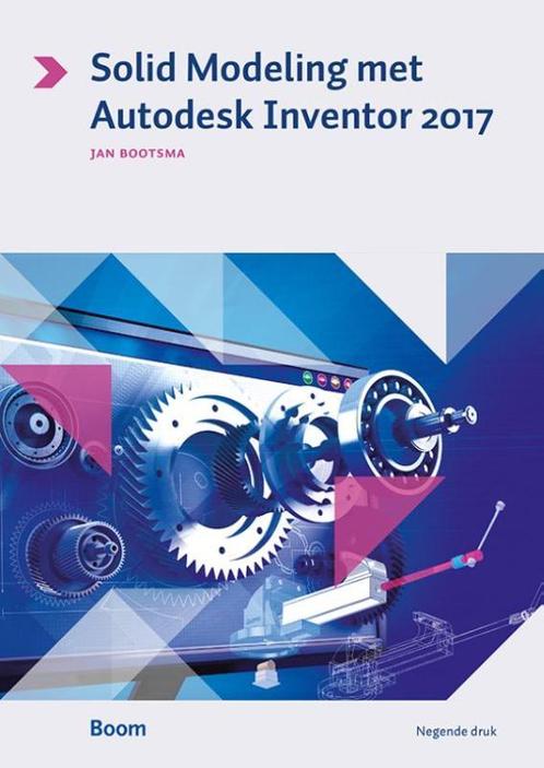 Solid Modeling met Autodesk Inventor 2017 2017 9789058757630, Livres, Technique, Envoi