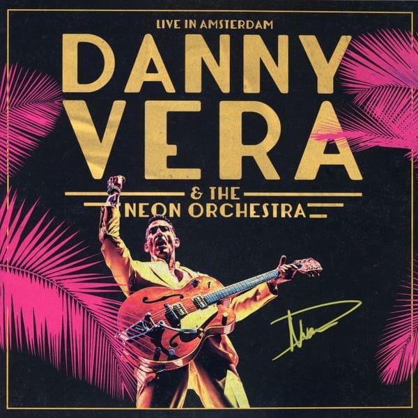 Danny Vera, Neon Orchestra - Live In Amsterdam 8714374968270, CD & DVD, Vinyles | Rock, Enlèvement ou Envoi
