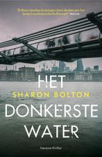 Het donkerste water / Lacey Flint 9789400505155, Boeken, Verzenden, Gelezen, Sharon Bolton