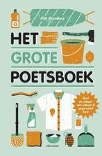 Het grote poetsboek 9789045029405 Diet Groothuis, Boeken, Verzenden, Gelezen, Diet Groothuis
