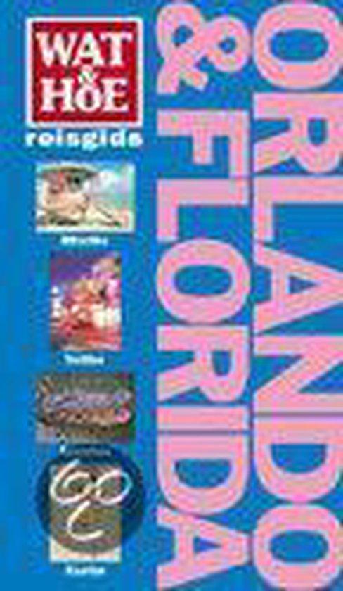 Orlando & Florida / Wat & Hoe reisgids 9789021596549, Boeken, Reisgidsen, Gelezen, Verzenden