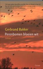 Perenbomen bloeien wit 9789059362857 Gerbrand Bakker, Verzenden, Zo goed als nieuw, Gerbrand Bakker